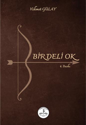 Bir Deli Ok
